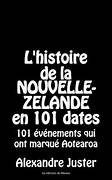 L'Histoire de la Nouvelle-Zelande en 101 dates - Click to enlarge picture.