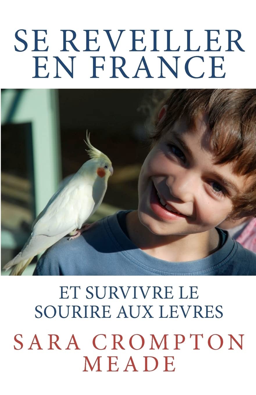 Se reveiller en FRANCE et survivre le sourire aux levres - Click to enlarge picture.