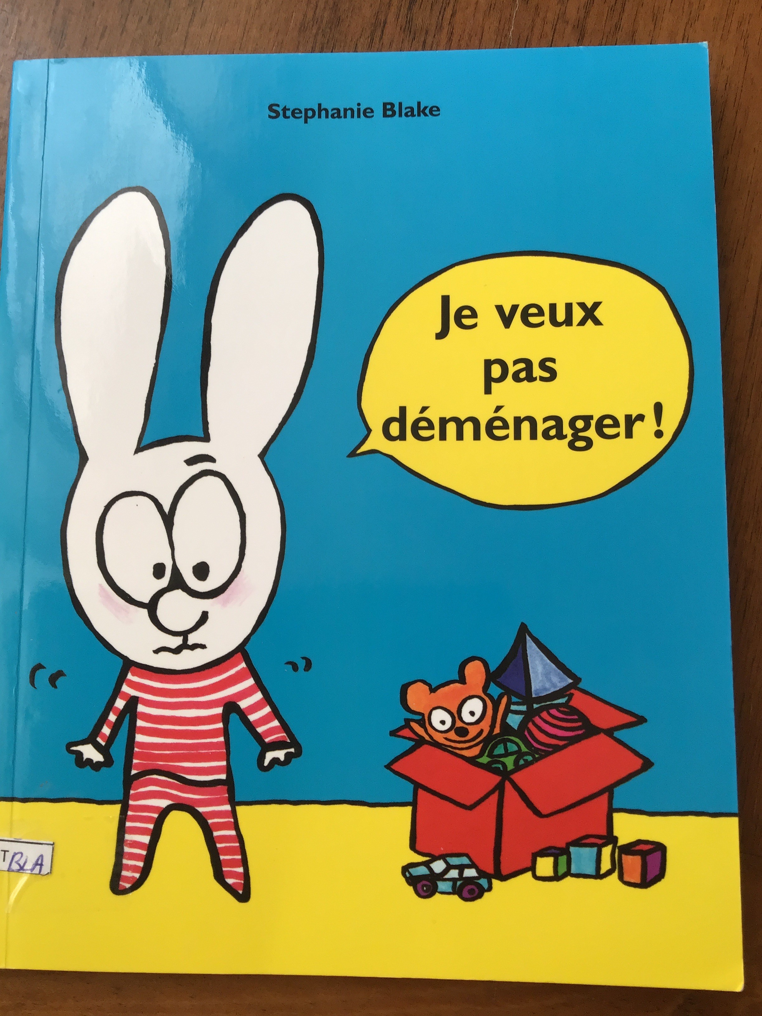 Je veux pas déménager - Click to enlarge picture.