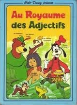 Au Royaume des adjectifs - Click to enlarge picture.