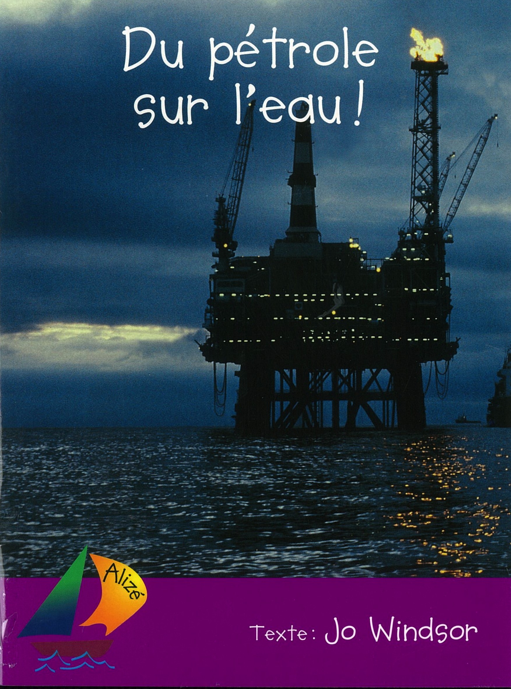 Du Pétrole sur l'eau ! - Click to enlarge picture.