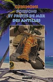 Cuisinons poissons et fruits de mer des Antilles - Click to enlarge picture.