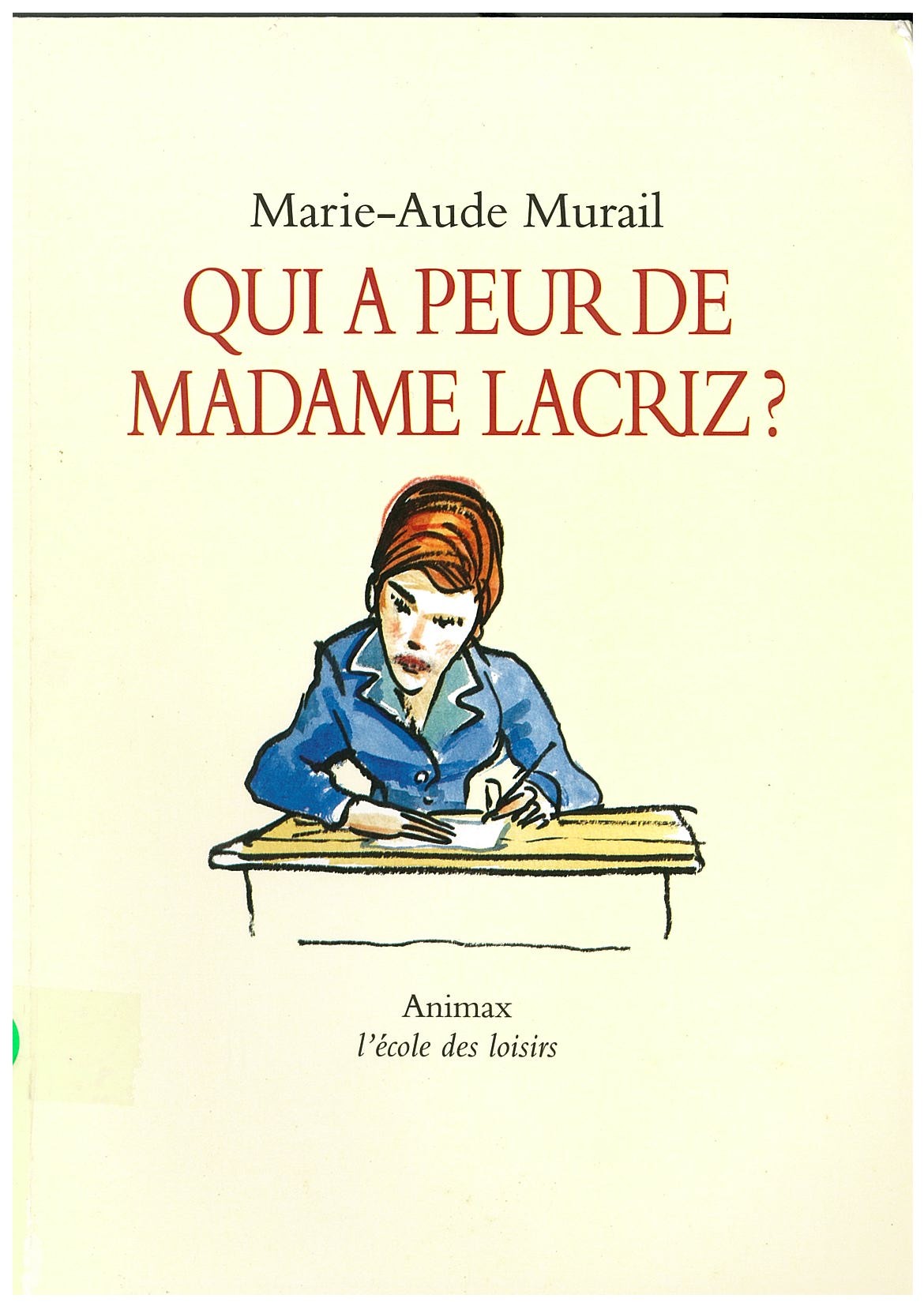 Qui a peur de Madame Lacriz ? - Click to enlarge picture.