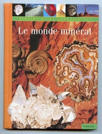 Le monde minéral - Click to enlarge picture.