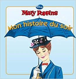 Mary Poppins, Mon Histoire Du Soir - Click to enlarge picture.