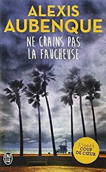 Ne crains pas la Faucheuse - Click to enlarge picture.