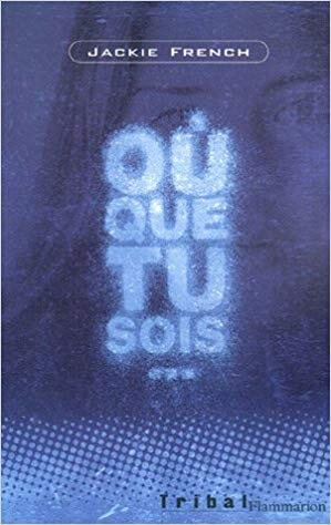 Où que tu sois... - Click to enlarge picture.