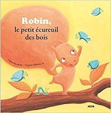 Robin, le petit écureuil des bois - Click to enlarge picture.