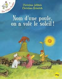 Nom d'une poule, on a volé le soleil ! - Click to enlarge picture.