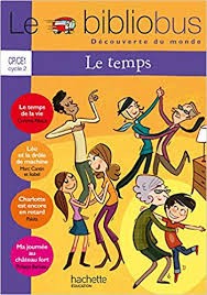 Le temps, CP/CE1, cycle 2 - Click to enlarge picture.