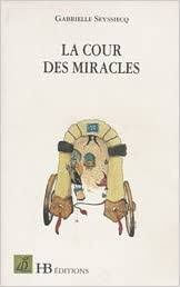 La cour des miracles - Click to enlarge picture.