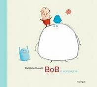 Bob et Cie - Click to enlarge picture.