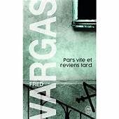 Pars vite et reviens tard - Click to enlarge picture.