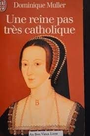 Une Reine pas très Catholique - Click to enlarge picture.