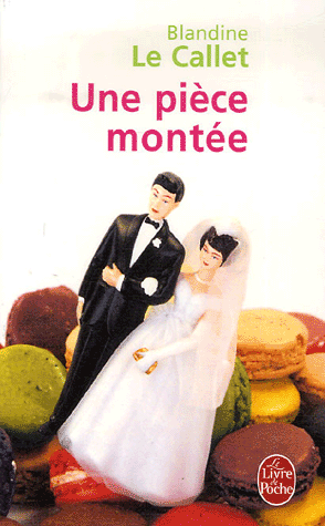 Une Pièce montée - Click to enlarge picture.