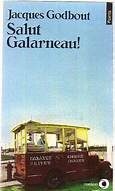 Salut Galarneau - Click to enlarge picture.