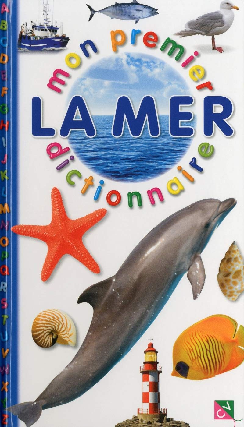 Mon premier dictionnaire la mer - Click to enlarge picture.