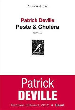 Peste et Choléra [Prix Femina et Prix du Roman FNAC 2012] - Click to enlarge picture.