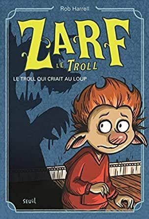 Le troll qui criait au loup - Click to enlarge picture.