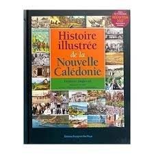 Histoire illustrée de la Nouvelle Calédonie - Click to enlarge picture.