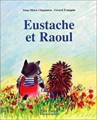 Eustache et Raoul - Click to enlarge picture.