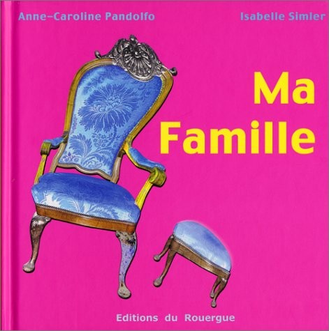 Ma Famille - Click to enlarge picture.