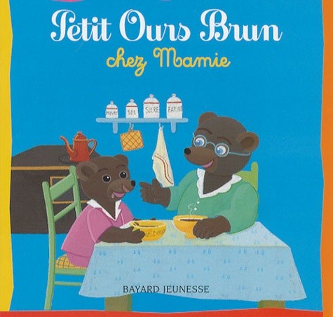 Petit Ours Brun chez Mamie - Click to enlarge picture.