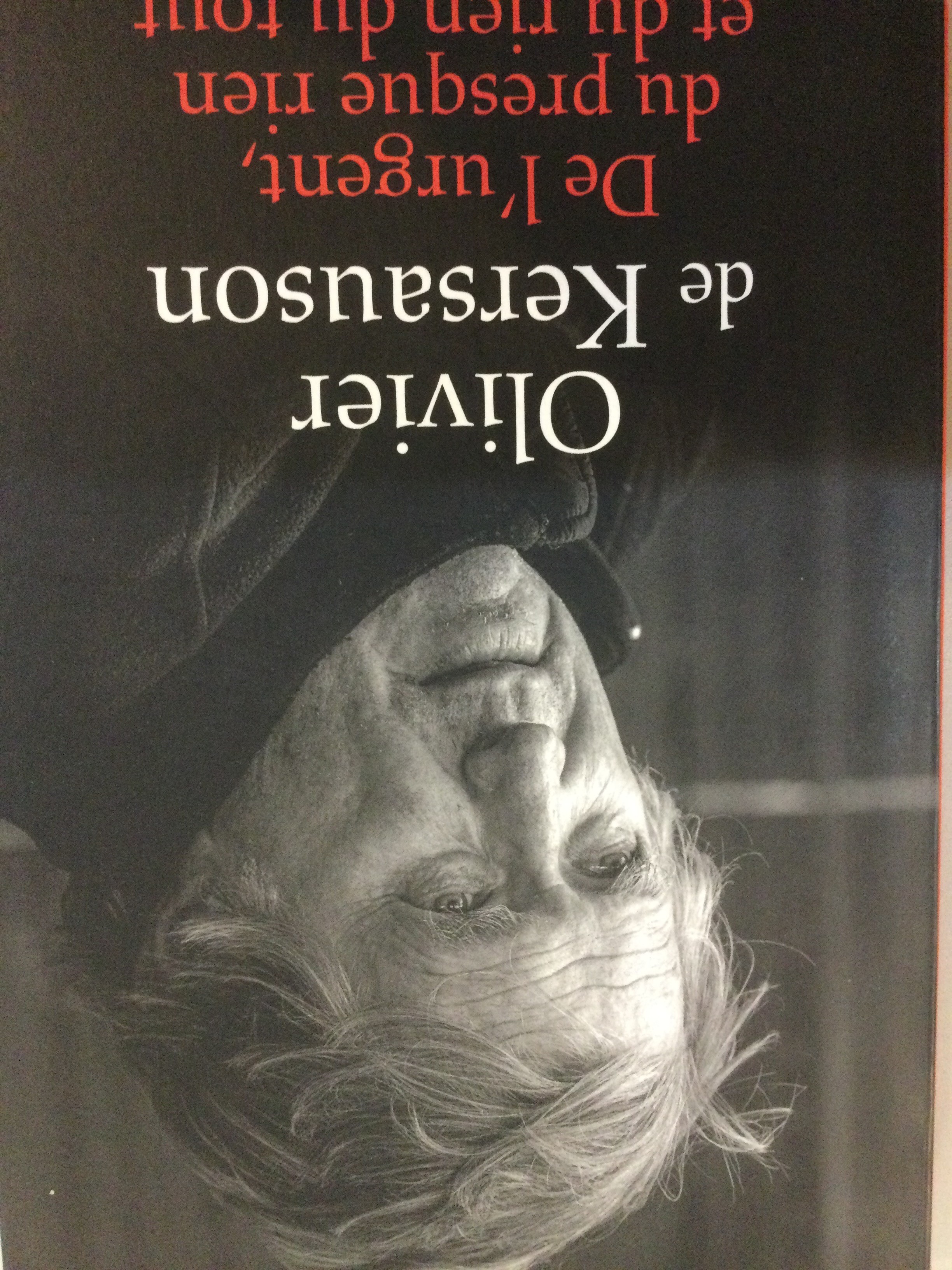 De l’urgent, du presque rien  et du rien du tout - Click to enlarge picture.