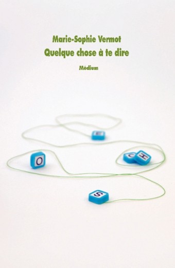 Quelque chose a te dire - Click to enlarge picture.