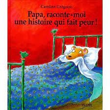 Papa, raconte-moi une histoire qui fait peur! - Click to enlarge picture.